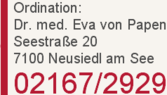 Adresse und Telefon von Frau Dr. med. Eva von Papen